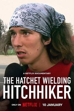 The Hatchet Wielding Hitchhiker 2023 poster 1