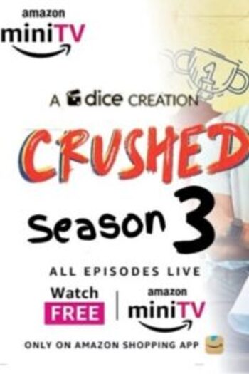 Crushed 2023 Season 3 poster 200